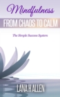 Image for Mindfulness: From Chaos to Calm