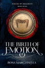 Image for Birth of Emotion: Touch of Insanity, Book 7