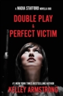 Image for Perfect Victim / Double Play : Nadia Stafford novella duo
