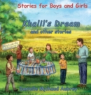 Image for Khalil&#39;s Dream and other stories : Stories for Boys and Girls