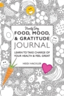 Image for Food, Mood, &amp; Gratitude Journal