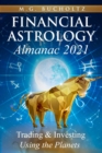 Image for Financial Astrology Almanac 2021 : Trading &amp; Investing Using the Planets