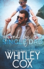 Image for Hired by the Single Dad