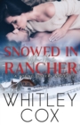 Image for Snowed In with the Rancher
