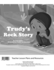 Image for Trudy&#39;s Rock Story Teacher Lesson Plan