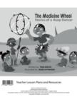 Image for The Medicine Wheel: Stories of a Hoop Dancer Teacher Lesson Plan
