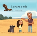 Image for La plume d&#39;aigle