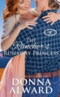 Image for The Rancher&#39;s Runaway Princess