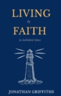 Image for Living by Faith in Turbulent Times