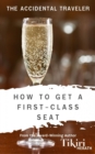 Image for How to Get A First-Class Seat: Take a Trip Around the World With This Short Story