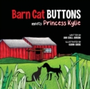 Image for Barn Cat Buttons : Meets Princess Kylie