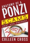Image for Anatomy of a Ponzi Scheme : Investment Scams Past and Present