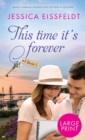 Image for This Time It&#39;s Forever : Large Print