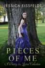 Image for Pieces of Me: A Poetry &amp; Lyrics Collection