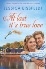 Image for At Last It&#39;s True Love: A Sweet Contemporary Treasure Hunt Romance