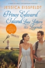 Image for Prince Edward Island Love Letters &amp; Legends: The Complete Collection: A Series of Sweet Contemporary Romance