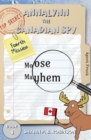 Image for Annalynn the Canadian Spy : Moose Mayhem