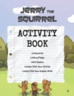 Image for Jerry the Squirrel Activity Book