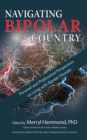 Image for Navigating Bipolar Country: Personal and Professional Perspectives on Living with Bipolar Disorder