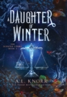 Image for A Daughter of Winter : An Epic YA Fantasy