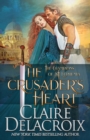 Image for The Crusader&#39;s Heart : A Medieval Romance