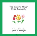 Image for The Concrete Flower Finds Community