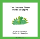 Image for The Concrete Flower Builds an Empire