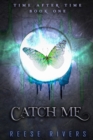 Image for Catch Me : Time After Time