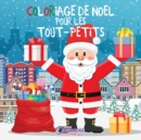 Image for Coloriage de Noel pour les tout-petits : Livres a colorier pour les enfants de 2 a 4 ans, de 4 a 8ans