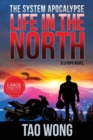 Image for Life in the North : A LitRPG Apocalypse: The System Apocalyse: Book 1