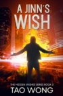 Image for A Jinn&#39;s Wish: Book 3 of the Hidden Wishes Series
