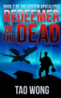 Image for Redeemer of the Dead : A LitRPG Apocalypse: The System Apocalypse: Book 2