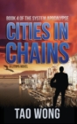 Image for Cities in Chains : A LitRPG Apocalypse: The System Apocalypse: Book 4