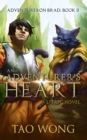 Image for An Adventurer&#39;s Heart : Book 2 of the Adventures on Brad