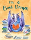 Image for I&#39;m a Book Dragon