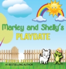 Image for Marley and Shelly&#39;s Playdate