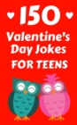 Image for 150 Valentine&#39;s Day Jokes For Teens