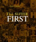 Image for I&#39;ll Suffer First