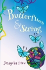 Image for Butterflies and String
