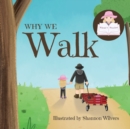 Image for Why We Walk