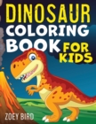 Image for Dinosaur Coloring Book for Kids : Coloring Activity for Ages 4 - 8