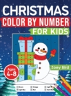 Image for Christmas Color by Number for Kids : Coloring Activity for Ages 4 - 8