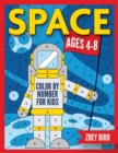 Image for Space Color by Number for Kids : Coloring Activity for Ages 4 - 8