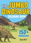 Image for The JUMBO Dinosaur Coloring Book