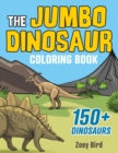 Image for The JUMBO Dinosaur Coloring Book