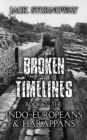Image for Broken Timelines: Book 3: The Indo-Europeans and Harappans