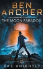 Image for Ben Archer and the Moon Paradox (The Alien Skill Series, Book 3)