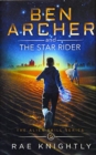 Image for Ben Archer and the Star Rider (The Alien Skill Series, Book 5)