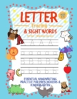 Image for Letter Tracing and Sight Words for Kids (Wherever you are) : Essential Handwriting Practice for Preschoolers Aged 3-5 &amp; Kindergarten