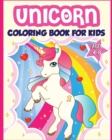 Image for Unicorn Coloring Book for Kids Ages 4-8 : 40+ Fun and Beautiful Unicorn Illustrations that Create Hours of Fun (Children Books Gift Ideas)